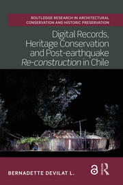 Digital Records, Heritage Conservation and Post-earthquake Re-construction in Chile book cover