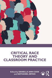 Critical Race Theory and Classroom Practice book cover