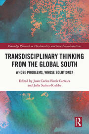 Transdisciplinary Thinking from the Global South: Whose Problems, Whose Solutions? book cover