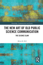 The New Art of Old Public Science Communication: The Science Slam book cover