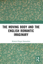 The Moving Body and the English Romantic Imaginary book cover