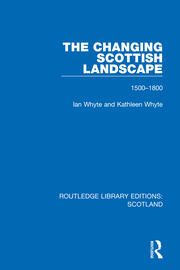 The Changing Scottish Landscape: 1500-1800 book cover