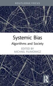 Systemic Bias: Algorithms and Society book cover