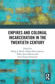 Empires and Colonial Incarceration in the Twentieth Century book cover