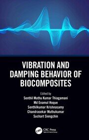 Vibration and Damping Behavior of Biocomposites book cover