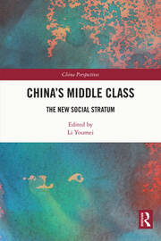 China’s Middle Class: The New Social Stratum book cover