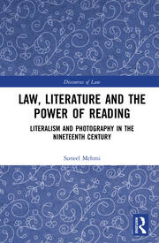 Law, Literature and the Power of Reading: Literalism and Photography in the Nineteenth Century book cover