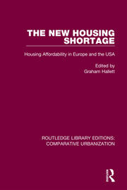 The New Housing Shortage: Housing Affordability in Europe and the USA book cover