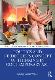 Politics and Heidegger’s Concept of Thinking in Contemporary Art book cover