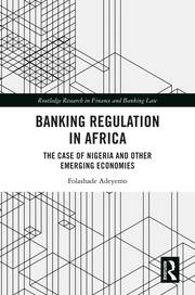 Banking Regulation in Africa: The Case of Nigeria and Other Emerging Economies book cover
