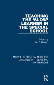 Teaching the 'Slow' Learner in the Special School book cover