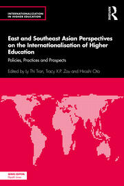 East and Southeast Asian Perspectives on the Internationalisation of Higher Education: Policies, Practices and Prospects book cover