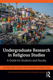 Undergraduate Research in Religious Studies: A Guide for Students and Faculty book cover