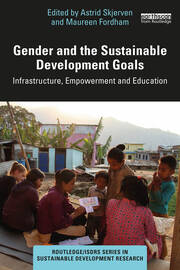 Gender and the Sustainable Development Goals: Infrastructure, Empowerment and Education book cover