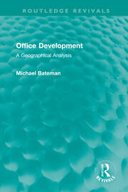 Office Development: A Geographical Analysis book cover