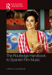 The Routledge Handbook to Spanish Film Music book cover