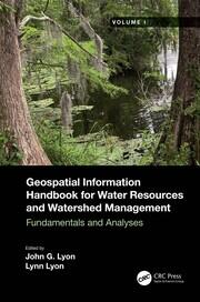 Geospatial Information Handbook for Water Resources and Watershed Management, Volume I: Fundamentals and Analyses book cover