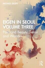 Eigen in Seoul Volume Three: Pain and Beauty, Terror and Wonder book cover