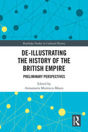 De-Illustrating the History of the British Empire: Preliminary Perspectives book cover