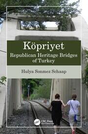 Köpriyet: Republican Heritage Bridges of Turkey book cover
