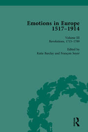 Emotions in Europe, 1517-1914: Volume III: Revolutions, 1714-1789 book cover