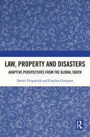 Law, Property and Disasters: Adaptive Perspectives from the Global South book cover