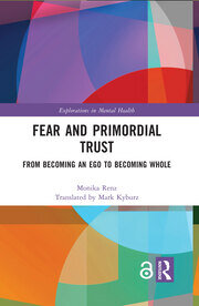 Fear and Primordial Trust: From Becoming an Ego to Becoming Whole book cover