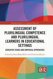 Assessment of Plurilingual Competence and Plurilingual Learners in Educational Settings: Educative Issues and Empirical Approaches book cover