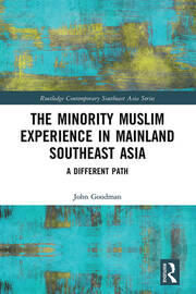 The Minority Muslim Experience in Mainland Southeast Asia: A Different Path book cover