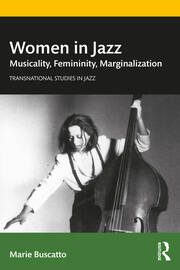Women in Jazz: Musicality, Femininity, Marginalization book cover