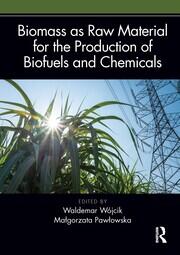 Biomass as Raw Material for the Production of Biofuels and Chemicals book cover