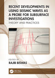 Recent Developments in Using Seismic Waves as a Probe for Subsurface Investigations: Theory and Practices book cover