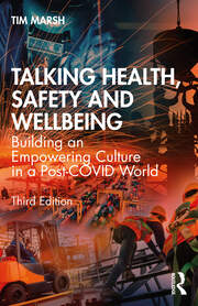 Talking Health, Safety and Wellbeing: Building an Empowering Culture in a Post-COVID World book cover
