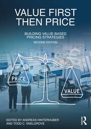 Value First, Then Price: Building Value-Based Pricing Strategies book cover