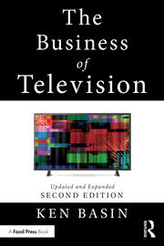 The Business of Television: Updated and Expanded Second Edition book cover