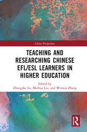 Teaching and Researching Chinese EFL/ESL Learners in Higher Education book cover