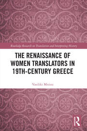 The Renaissance of Women Translators in 19th-Century Greece book cover