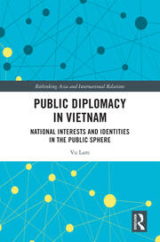 Public Diplomacy in Vietnam: National Interests and Identities in the Public Sphere book cover