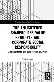 The Enlightened Shareholder Value Principle and Corporate Social Responsibility: A theoretical and qualitative analysis book cover