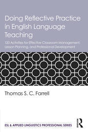 Doing Reflective Practice in English Language Teaching: 120 Activities for Effective Classroom Management, Lesson Planning, and Professional Development book cover