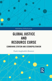 Global Justice and Resource Curse: Combining Statism and Cosmopolitanism book cover