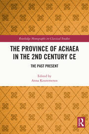 The Province of Achaea in the 2nd Century CE: The Past Present book cover