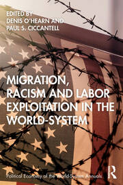 Migration, Racism and Labor Exploitation in the World-System book cover