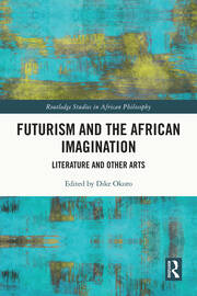Futurism and the African Imagination: Literature and Other Arts book cover