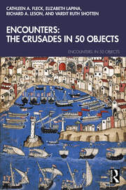 Encounters: The Crusades in 50 Objects book cover