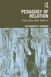 Pedagogy Of Relation: Education After Reform book cover