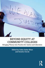 Beyond Equity at Community Colleges: Bringing Theory into Practice for Justice and Liberation book cover