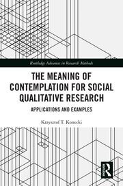 The Meaning of Contemplation for Social Qualitative Research: Applications and Examples book cover