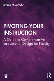 Pivoting Your Instruction: A Guide to Comprehensive Instructional Design for Faculty book cover