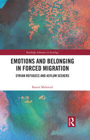 Emotions and Belonging in Forced Migration: Syrian Refugees and Asylum Seekers book cover